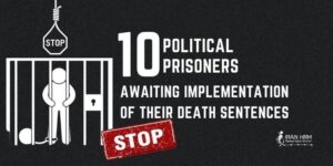 prisonniers-politiques-condamnations-a-mort. iran csdhi