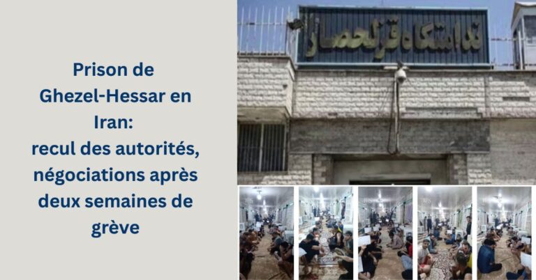 Prison de Ghezel-Hessar en Iran : recul des autorités, négociations après deux semaines de grève